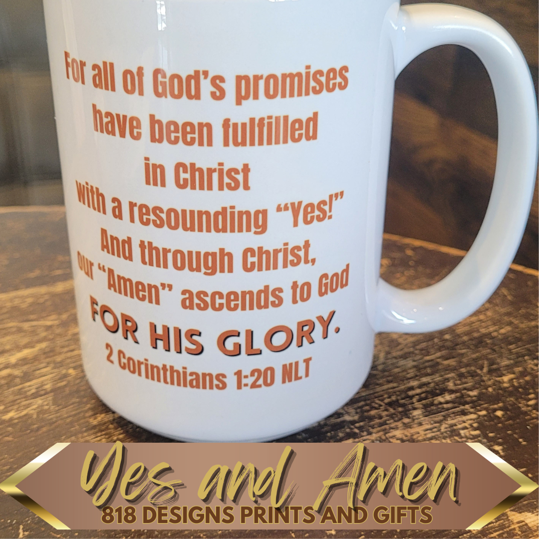 Yes and Amen 15oz MUG