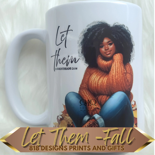 Let Them FALL edition MUG